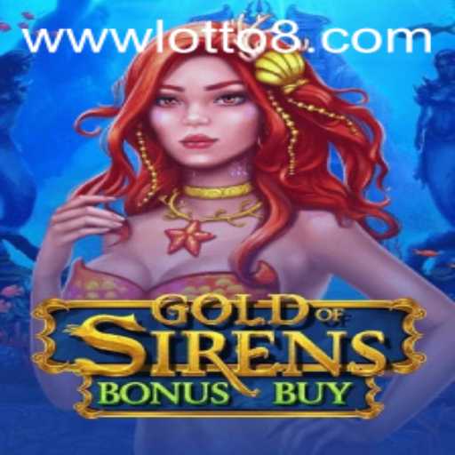 Exploring the Thrills of GoldofSirensBonusBuy: An Insight into the Latest Gaming Sensation