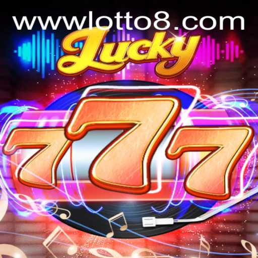 Discover the Thrill of Lucky777 and the Excitement of LOTTO8