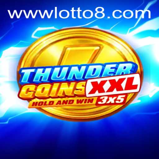 Discover the Exciting World of ThunderCoinsXxl with LOTTO8
