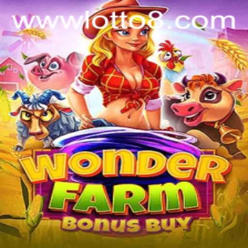 Unveiling WonderFarmBonusBuy: A Gaming Adventure with LOTTO8